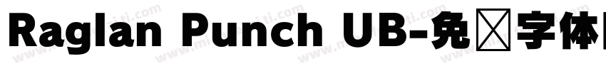 Raglan Punch UB字体转换